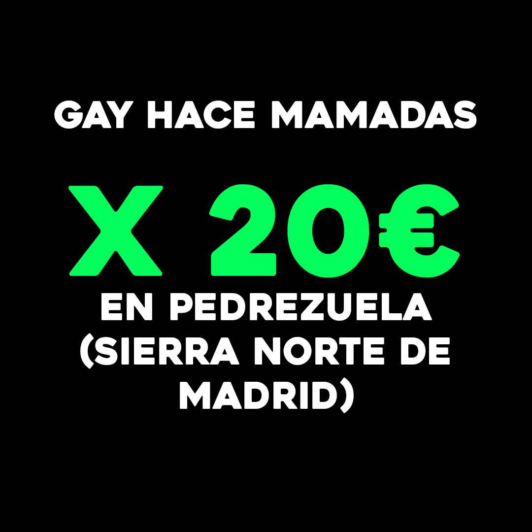 Gay hace mamadas 20 €